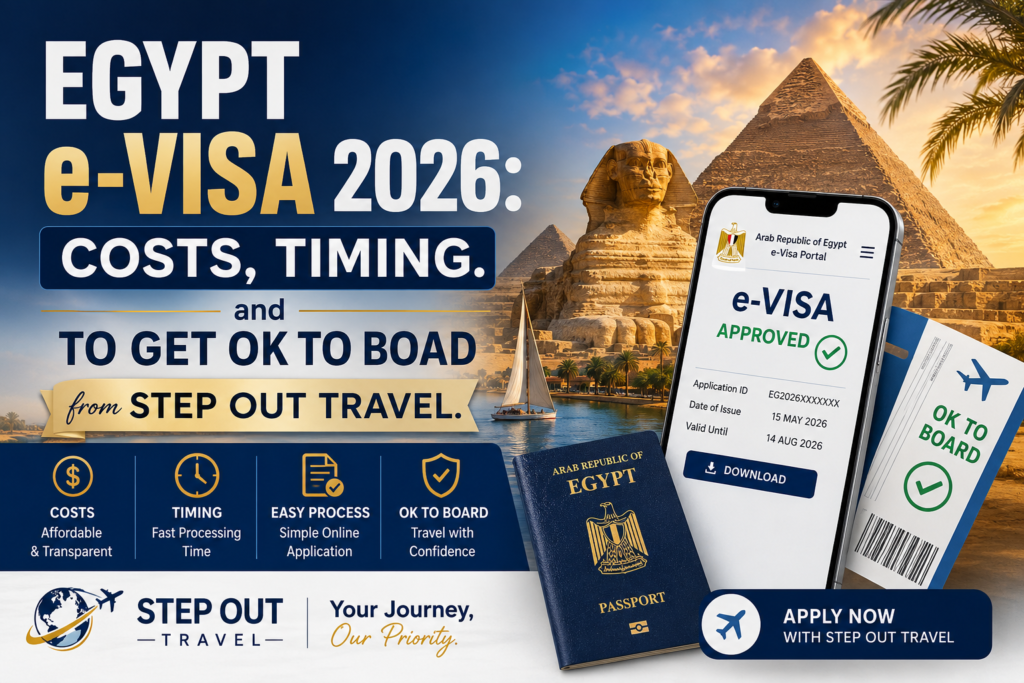 Egypt e-Visa 2026: Costs, Timing, and OK to Board from Step Out Travel. Fast processing and simple online application